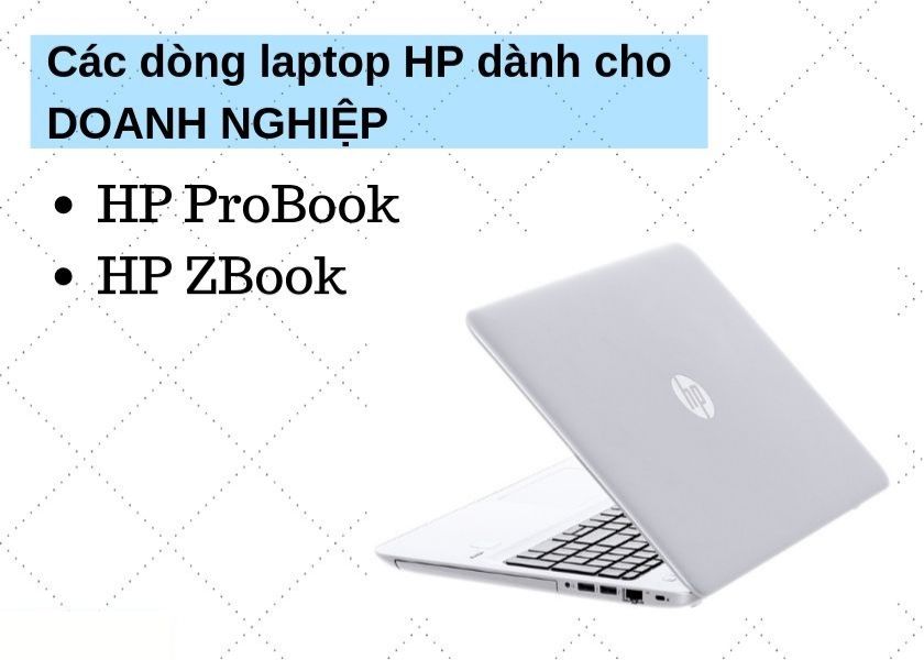 Các dòng laptop HP dành cho doanh nghiệp - Ảnh 1