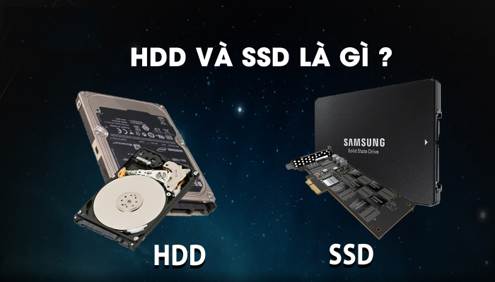 HDD, SSD là gì?