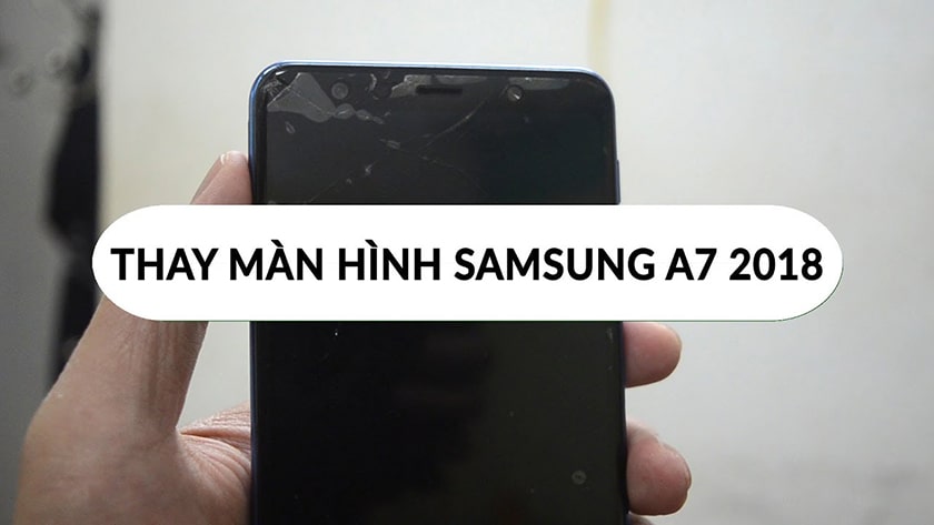 Màn hình Samsung A7 2018 giá bao nhiêu?