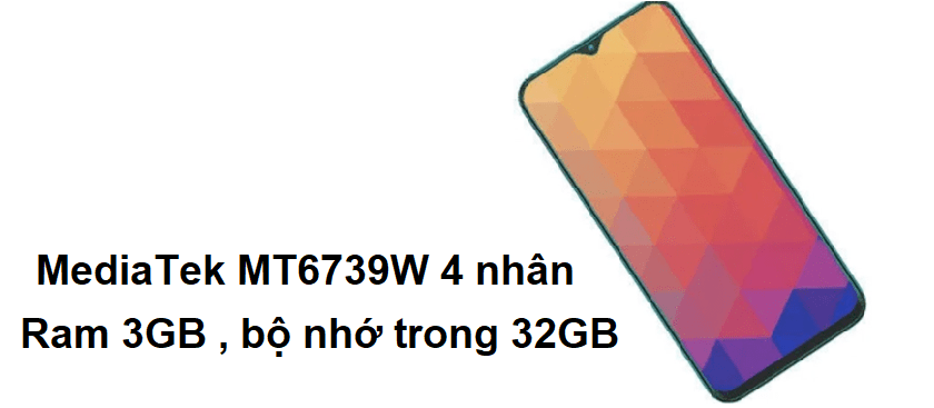 Hiệu năng mạnh mẽ với MediaTek MT6739W 4 nhân, Ram 3GB , bộ nhớ trong 32GB