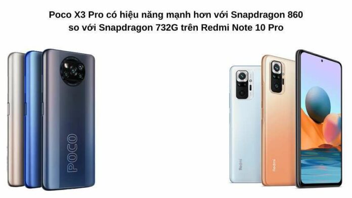 POCO X3 Pro và Redmi Note 10 Pro: Mua máy nào phù hợp?