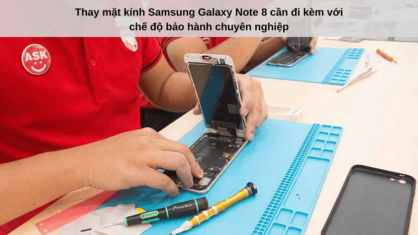 Bảng giá chi tiết dịch vụ thay mặt kính Samsung Galaxy Note 8