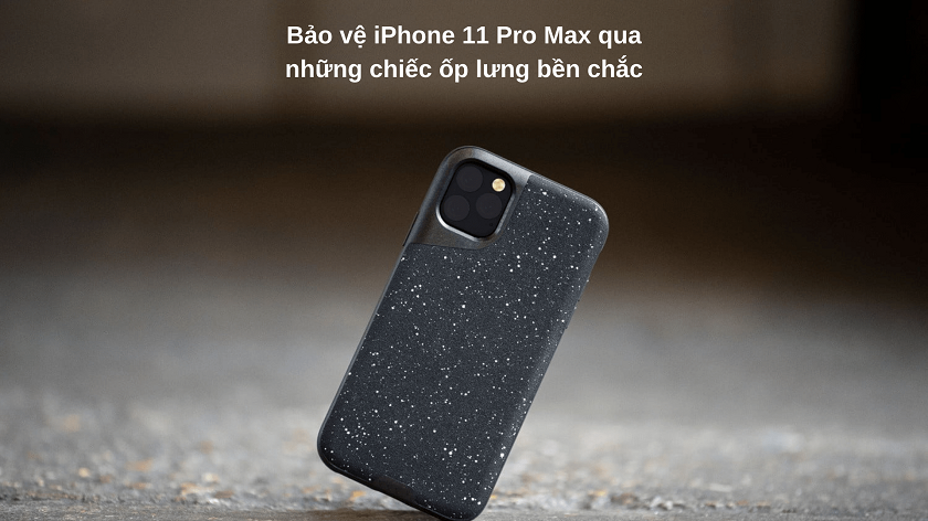 Những cách phòng tránh hư hại lên mặt lưng iPhone 11 Pro Max