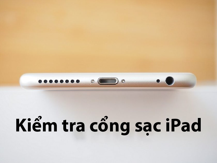 Nguyên nhân gây lỗi pin iPad sạc không vào pin
