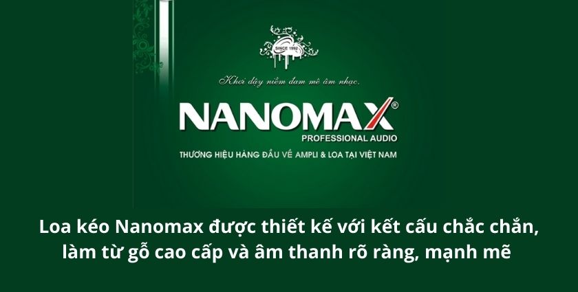 Đôi nét về loa kéo Nanomax