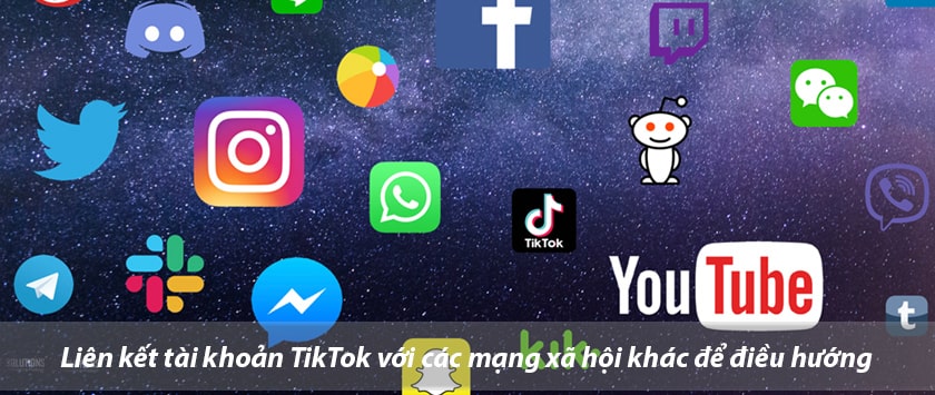 Liên kết tài khoản TikTok với các mạng xã hội khác