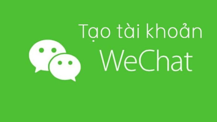Tổng hợp cách đăng ký - tạo tài khoản ứng dụng Wechat