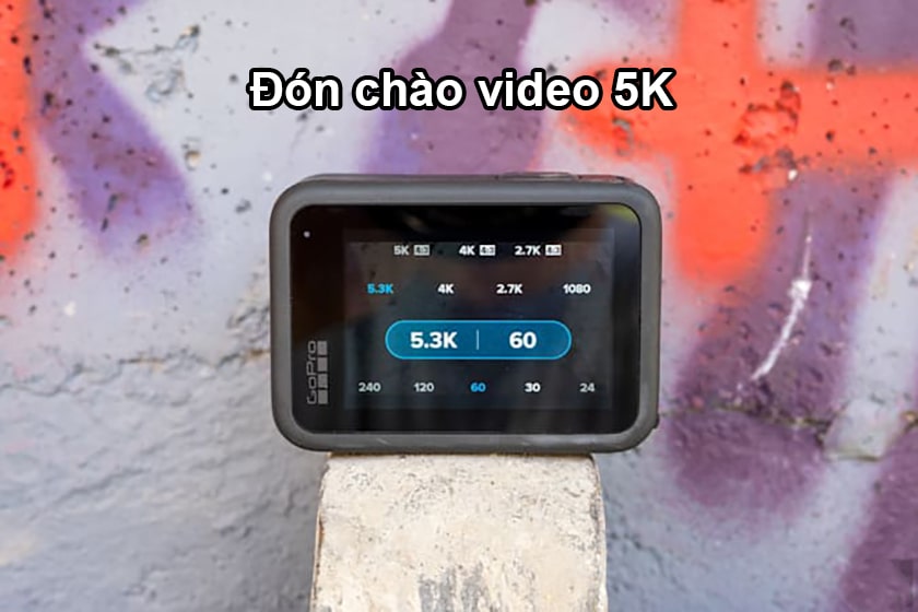 Đón chào video 5K
