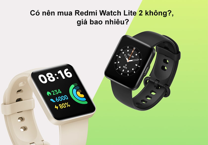 Đồng hồ redmi watch lite 2 giá bao nhiêu?