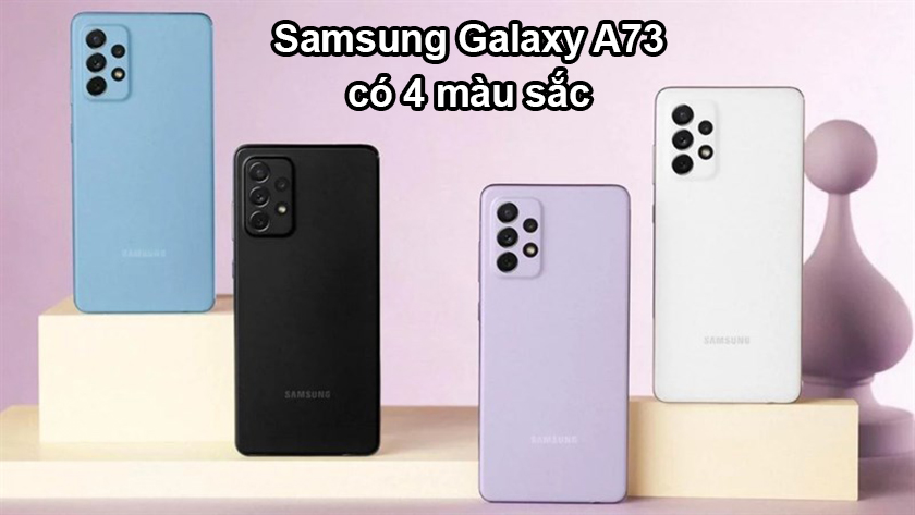 Samsung Galaxy A73 có mấy màu