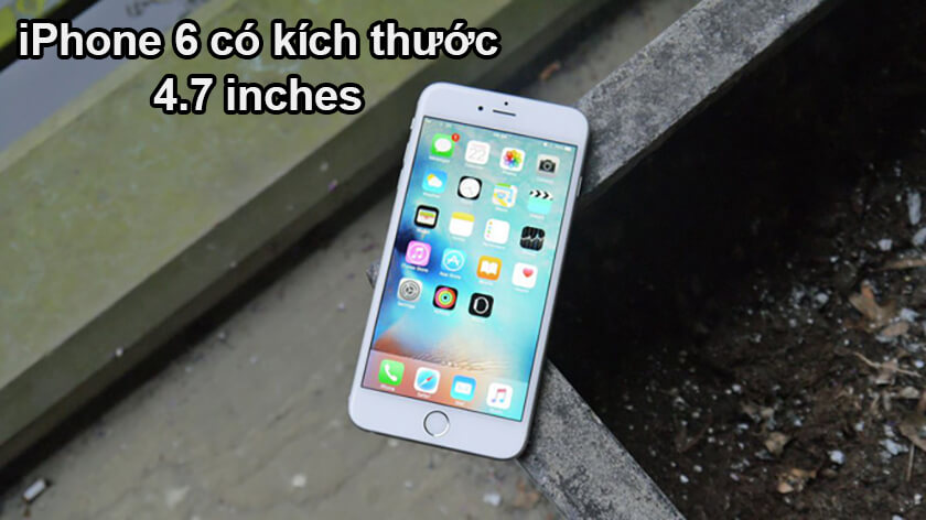 iPhone 6 bao nhiêu inch?