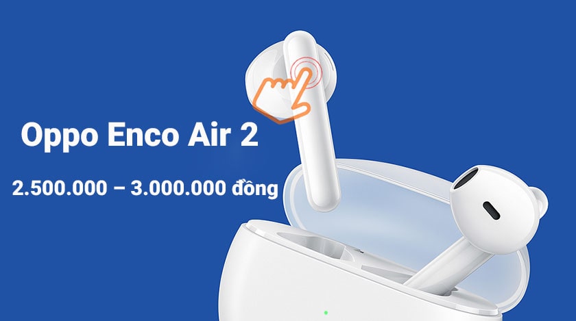 Oppo Enco Air 2 giá bao nhiêu