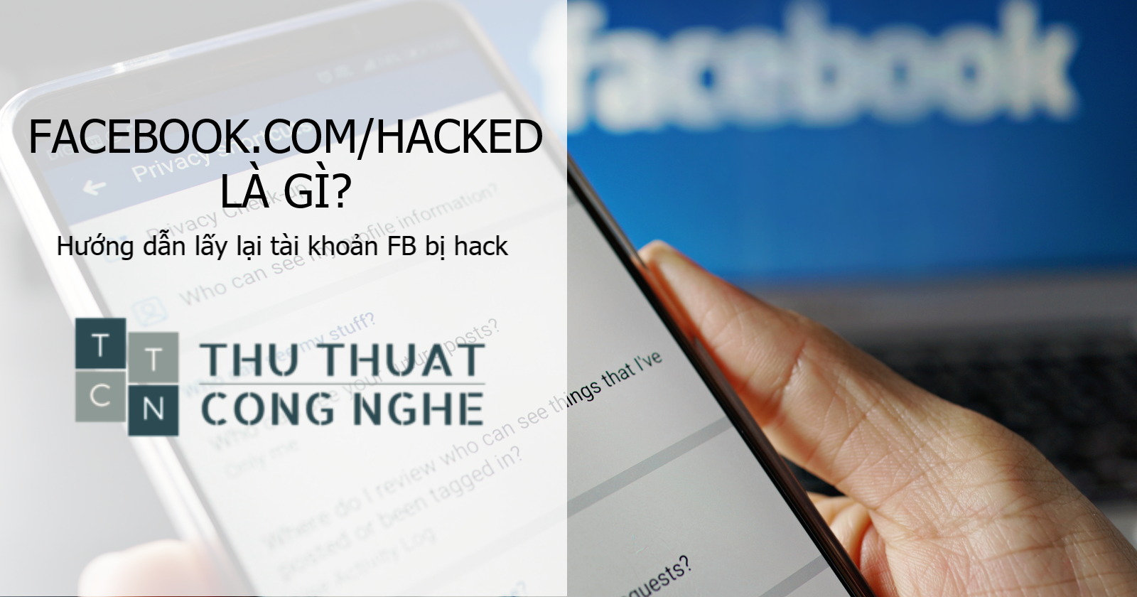 facebook.com/hacked là gì? Hướng dẫn lấy lại tài khoản FB bị hack