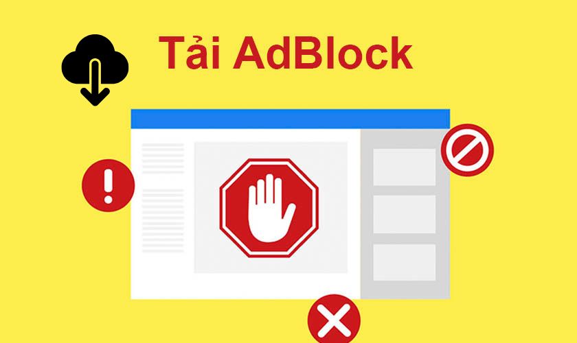 Cách tải Adblock đơn giản nhanh chóng