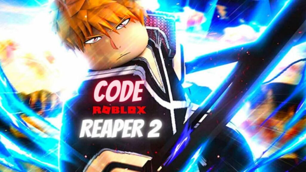 Code Reaper 2 mới nhất 2023, cách nhập code