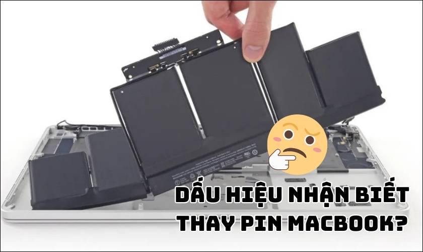Dấu hiệu nhận biết khi nào nên thay pin Macbook? 